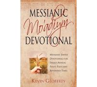 Kevin Geoffrey Messianic Mo'adiym Devotional (Tascabile)