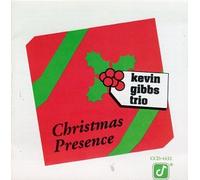 Kevin Gibbs Trio - Christmas Presence