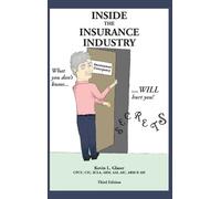Kevin Glaser Inside the Insurance Industry - Third Edition (Copertina rigida)
