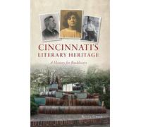 Kevin Grace Cincinnati's Literary Heritage (Copertina rigida)