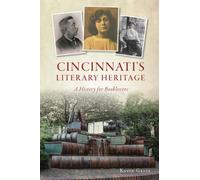 Kevin Grace Cincinnati's Literary Heritage (Tascabile)