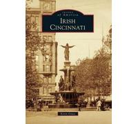 Kevin Grace Irish Cincinnati (Tascabile) Images of America