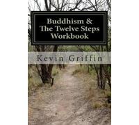 Kevin Griffin Buddhism and the Twelve Steps (Tascabile)