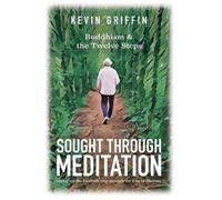 Kevin Griffin Sought Through Meditation (Tascabile) Buddhism & the Twelve Steps