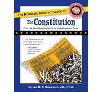 Kevin Gutzman The Politically Incorrect Guide to the Constitution (Tascabile)