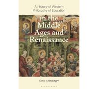 Kevin H. Gary A History of Western Philosophy of Education in (Copertina rigida)