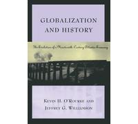 Kevin H. O'Rourke Jeffrey G. Williamson Globalization and History (Tascabile)