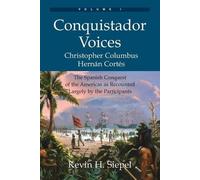 Kevin H Siepel Conquistador Voices (vol I) (Tascabile)