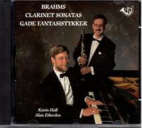 Kevin Hall & Alan Etherden - Brahms/Gade:Works for Clarinet