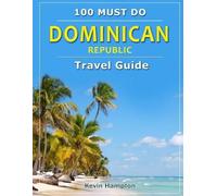 Kevin Hampton Dominican Republic - Travel Guide (Tascabile)