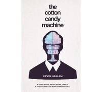 Kevin Haslam The Cotton Candy Machine (Tascabile)