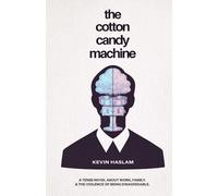 Kevin Haslam The Cotton Candy Machine (Tascabile)