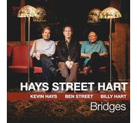 Kevin Hays, Ben Street & Billy Hart Bridges (CD) Album