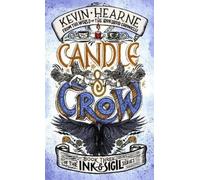Kevin Hearne Candle & Crow (Copertina rigida) Ink & Sigil