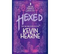 Kevin Hearne Hexed (Tascabile) Iron Druid Chronicles