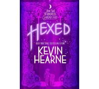 Kevin Hearne Hexed (Tascabile) Iron Druid Chronicles