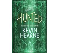 Kevin Hearne Hunted (Tascabile) Iron Druid Chronicles