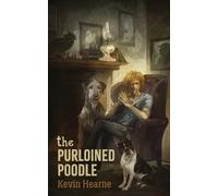 Kevin Hearne The Purloined Poodle (Tascabile)