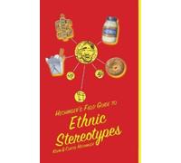 Kevin Hechinger Curtis Hech Hechinger's Field Guide to Ethnic Stereo (Tascabile)