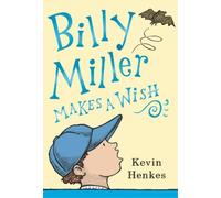 Kevin Henkes Billy Miller Makes a Wish (Copertina rigida)