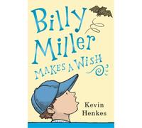 Kevin Henkes Billy Miller Makes a Wish (Copertina rigida)