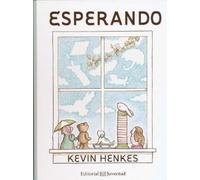 Kevin Henkes Esperando (Copertina rigida)