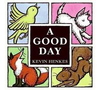 Kevin Henkes Good Day (Copertina rigida)
