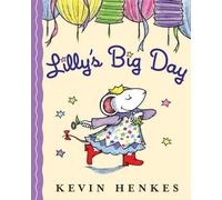 Kevin Henkes Lilly's Big Day (Copertina rigida)