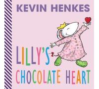 Kevin Henkes Lilly's Chocolate Heart (Tascabile)