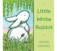 Kevin Henkes Little White Rabbit (Copertina rigida)
