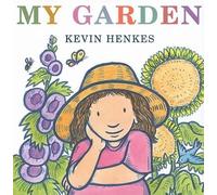 Kevin Henkes My Garden (Copertina rigida)
