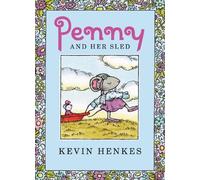 Kevin Henkes Penny and Her Sled (Copertina rigida)