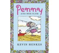 Kevin Henkes Penny and Her Sled (Copertina rigida)