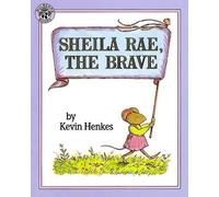 Kevin Henkes Sheila Rae, the Brave (Tascabile)
