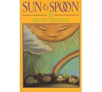 Kevin Henkes Sun and Spoon (Copertina rigida)