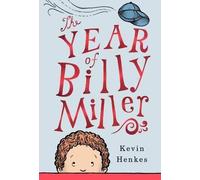 Kevin Henkes The Year of Billy Miller (Copertina rigida)