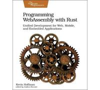 Kevin Hoffman Programming WebAssembly with Rust (Tascabile)