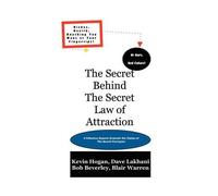 Kevin Hogan Bob Beverley Dave The Secret Behind the Secret Law of At (Tascabile)