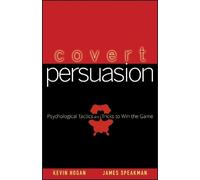 Kevin Hogan James Speakman Covert Persuasion (Copertina rigida)