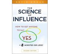 Kevin Hogan The Science of Influence (Tascabile)
