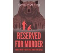 Kevin Hopkins Reserved For Murder (Tascabile) Ottawa Detective