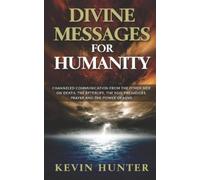Kevin Hunter Divine Messages for Humanity (Tascabile)