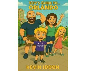 Kevin Iddon Kev's Guide To... Orlando (Tascabile)