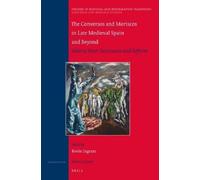 Kevin Ingram The Conversos and Moriscos in Late Medieval Spai (Copertina rigida)