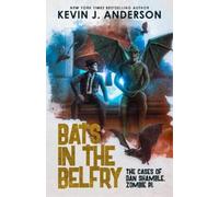 Kevin J Anderson Bats in the Belfry (Tascabile)