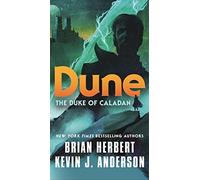 Kevin J Anderson Brian Herbert Dune: The Duke of Caladan (Tascabile)