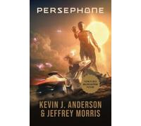 Kevin J Anderson Jeffrey Morris Persephone (Tascabile)