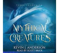 Kevin J Anderson Mythical Creatures (Copertina rigida)