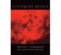 Kevin J. Anderson Neil Peart Clockwork Angels (Copertina rigida)