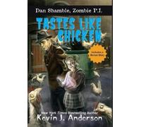 Kevin J Anderson Tastes Like Chicken (Copertina rigida)